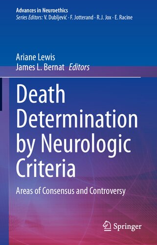 Death Determination by Neurologic Criteria: Areas of Consensus and Controversy