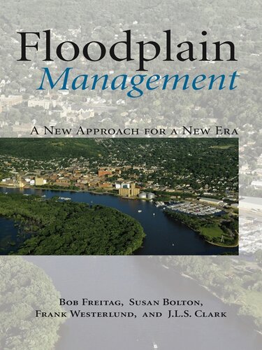 Floodplain Management: A New Approach for a New Era