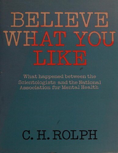 Believe what You Like: What Happened Between the Scientologists and the National Association for Mental Health