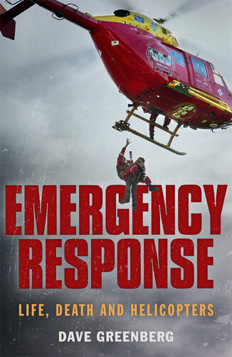 Emergency Response: Life, Death and Helicopters