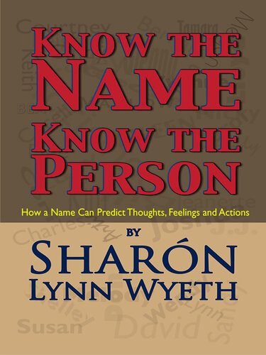 Know the Name; Know the Person: How a Name Can Predict Thoughts, Feelings and Actions