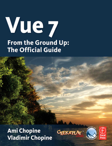 Vue 7: From the Ground Up: The Official Guide