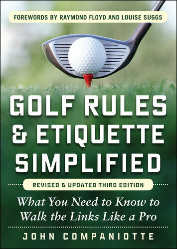 Golf Rules & Etiquette Simplified: What You Need to Know to Walk the Links Like a Pro
