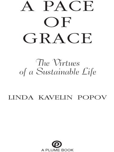 A Pace of Grace: The Virtues of a Sustainable Life