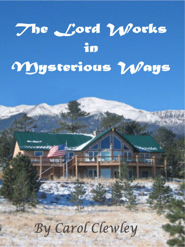 The Lord Works In Mysterious Ways