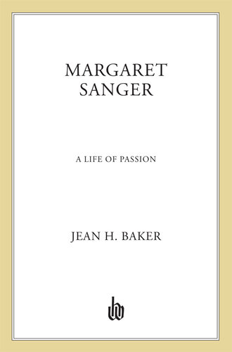 Margaret Sanger: A Life of Passion