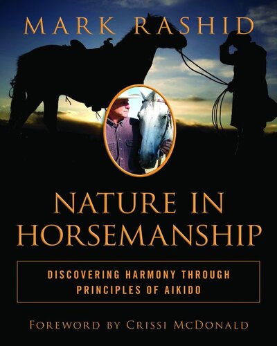 Nature in Horsemanship: Discovering Harmony Through Principles of Aikido