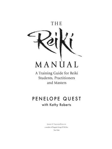 The Reiki Manual: A Training Guide for Reiki Students, Practitioners, and Masters
