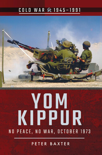 Yom Kippur: No Peace, No War, October 1973
