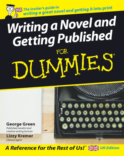 Writing a Novel and Getting Published For Dummies