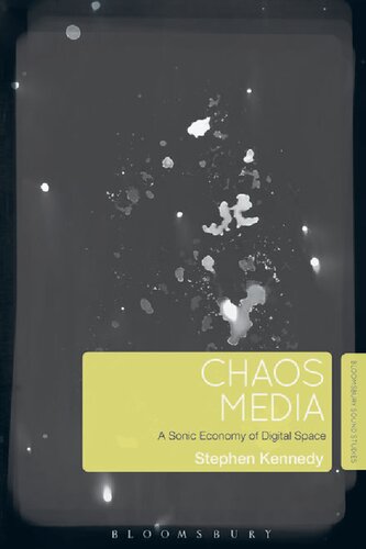 Chaos Media: A Sonic Economy of Digital Space