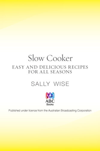 Slow Cooker: Easy and Delicious Recipes for All Seasons