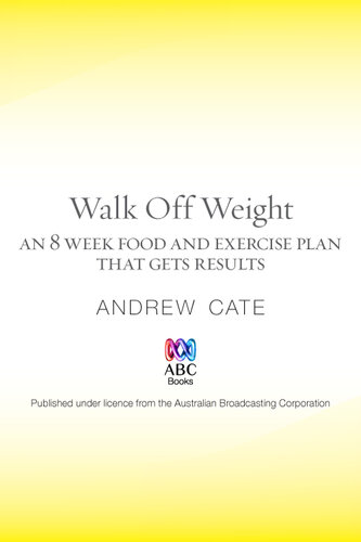 Walk Off Weight: An 8 Week Food and Exercise Plan That Gets Results loss