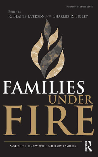 Families Under Fire: Systemic Therapy with Military Families
