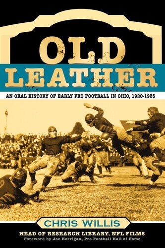 Old Leather: An Oral History of Early Pro Football in Ohio, 1920-1935