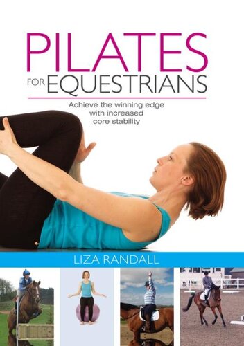 Pilates for Equestrians: Achieve the winning edge with increased core stability