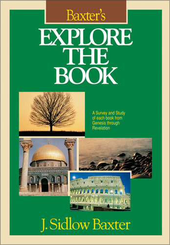Baxter's Explore the Book: A Survey and Study of Each Book from Genesis through Revelation