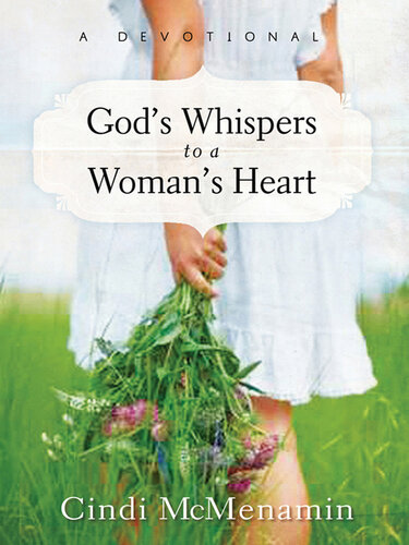 God's Whispers to a Woman's Heart: A Devotional