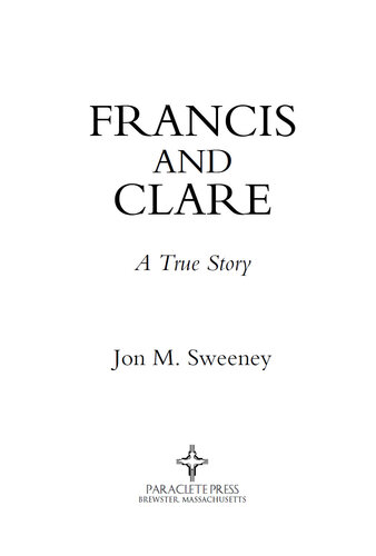 Francis and Clare: A True Story