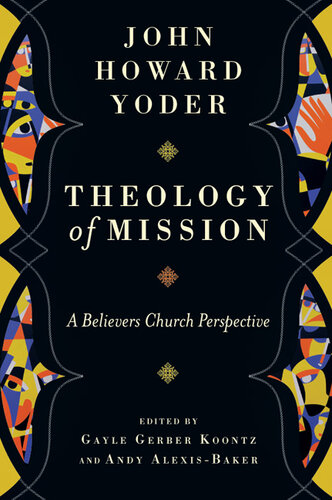 Theology of Mission: A Believers Church Perspective