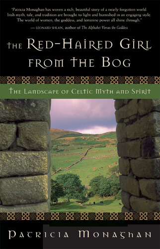 The Red-Haired Girl from the Bog: The Landscape of Celtic Myth and Spirit