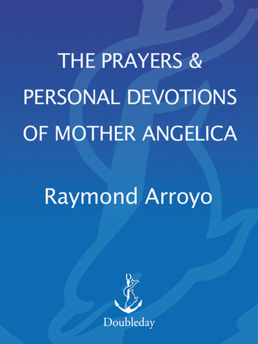 The Prayers and Personal Devotions of Mother Angelica