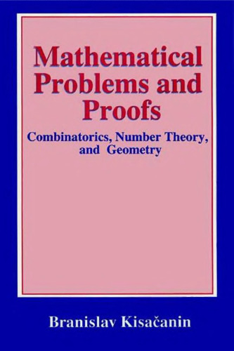 Mathematical problems and proofs: combinatorics, number theory, and geometry