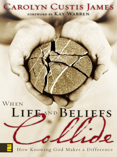 When Life and Beliefs Collide: How Knowing God Makes a Difference