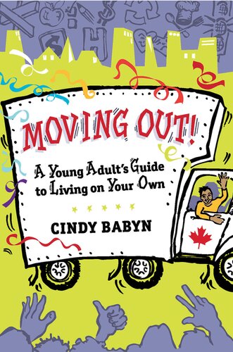 Moving Out!: A Young Adult's Guide to Living on Your Own