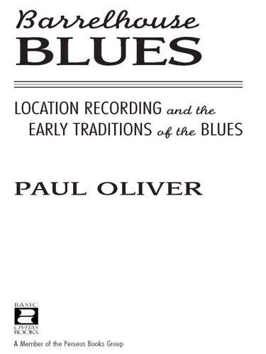Barrelhouse Blues: Location Recording and the Early Traditions of the Blues
