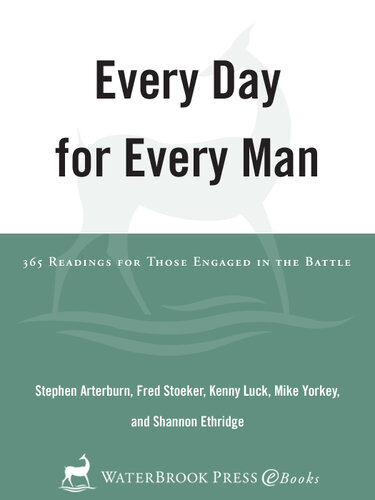 Every Day for Every Man: 365 Readings for Those Engaged in the Battle