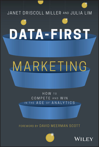 Data-First Marketing: How To Compete and Win In the Age of Analytics