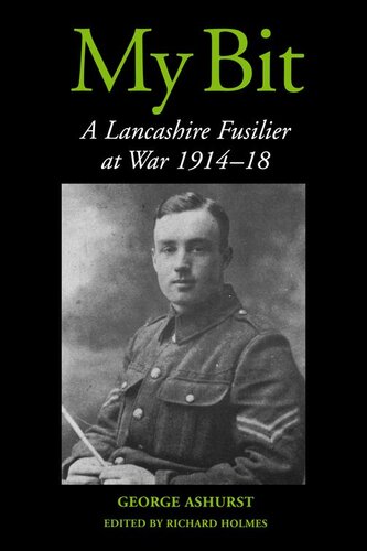 My Bit: A Lancashire Fusilier at War 1914-18
