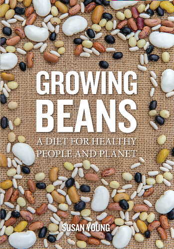 Growing Beans: A Diet for Healthy People and Planet