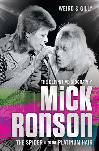 Mick Ronson--The Spider with the Platinum Hair