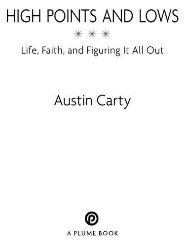 High Points and Lows: Life, Faith, and Figuring It All Out