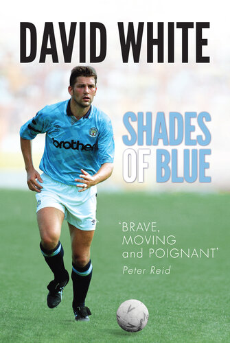 Shades of Blue: The Life of a Manchester City Legend and the Story that Shook Football