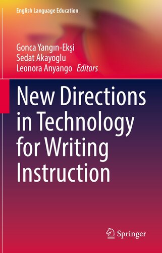 New Directions in Technology for Writing Instruction: Practices for English Language Teaching Classrooms