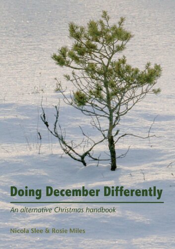 Doing December Differently: An Alternative Christmas Handbook