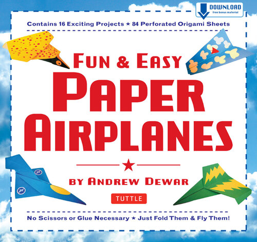 Fun & Easy Paper Airplanes: This Easy Paper Airplanes Book Contains 16 Fun Projects, 84 Papers & Instruction Book: Great for Both Kids and Parents