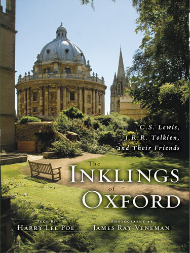 The Inklings of Oxford: C. S. Lewis, J. R. R. Tolkien, and Their Friends