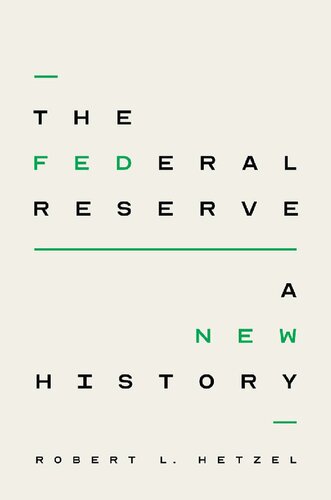 The Federal Reserve: A New History