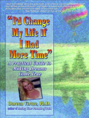 I'd Change My Life If I Had More Time