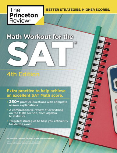 Math Workout for the SAT: Extra Practice to Help Achieve an Excellent SAT Math Score