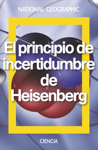 El principio de incertidumbre de Heisenberg