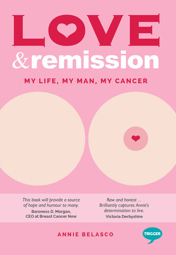 Love and Remission: My Life, My Man, My Cancer