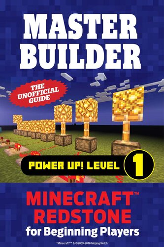 Master Builder Power Up! Level 1: Minecraft®TM Redstone for Beginning Players