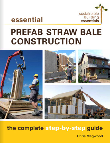 Essential Prefab Straw Bale Construction: The Complete Step-by-Step Guide