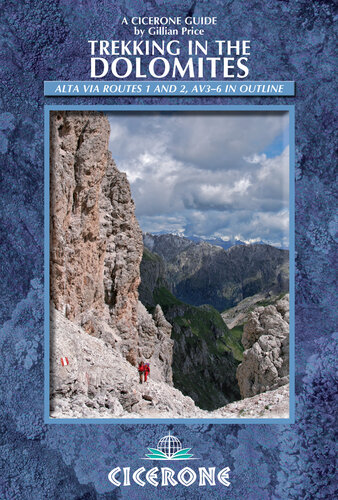 Trekking in the Dolomites: Alta Via routes 1 and 2, with Alta Via routes 3-6 in outline