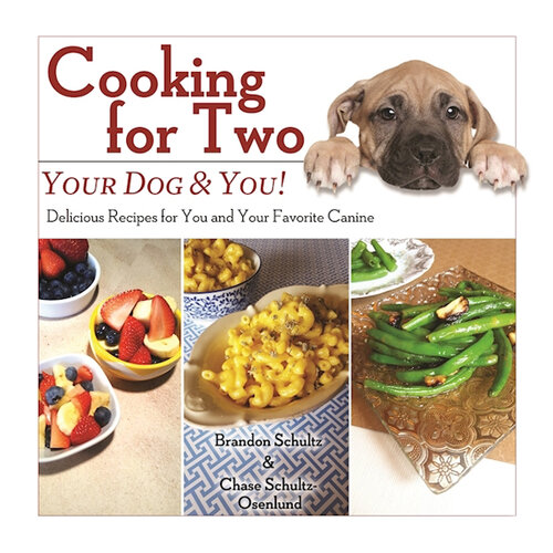 Cooking for Two: Your Dog & You!: Delicious Recipes for You and Your Favorite Canine